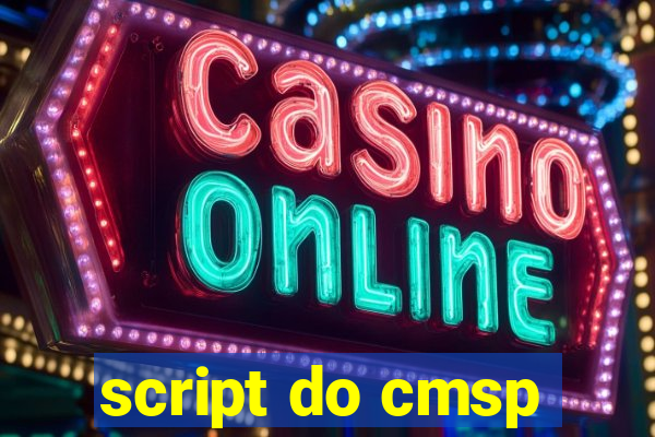 script do cmsp